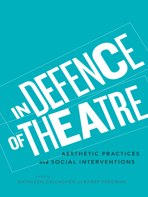 Title details for In Defence of Theatre by Kathleen Gallagher - Available